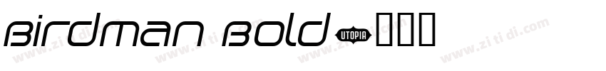 Birdman Bold字体转换